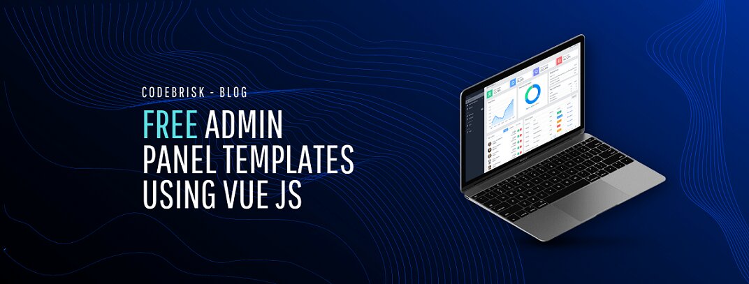 Some Free and Latest Vue Js  Admin Panel Templates 2021